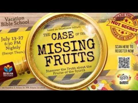 Vacation Bible School “Case of the Missing Fruit”