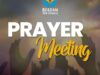 Prayer Meeting – May 5, 2021