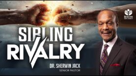 SIBLING RIVALRY – DR. SHERWIN JACK – May 1, 2021