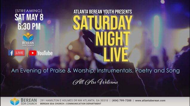 ATLANTA BEREAN YOUTH PRESENTS: SATURDAY NIGHT LIVE