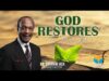 GOD RESTORES | DR. SHERWIN JACK – May 15, 2021