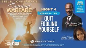 QUIT FOOLING YOURSELF — Bible Conf Aug 17 – NIGHT